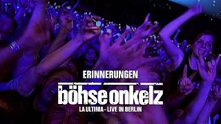 Böhse Onkelz - Erinnerungen (La Ultima 2004)