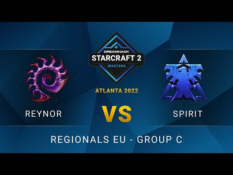 SC2 - Reynor vs Spirit - DreamHack SC2 Masters: Atlanta 2022 - Group C - EU