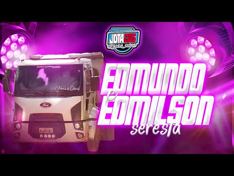 EDMUNDO E EDMILSON - SERESTA PARA PAREDÃO - SERESTA PARA CAMINHONEIRO - SERESTA PARA CHOFER