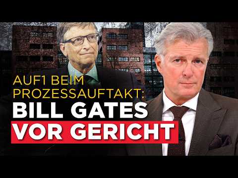 Bill Gates vor Gericht:💥AUF1 beim Prozessauftakt