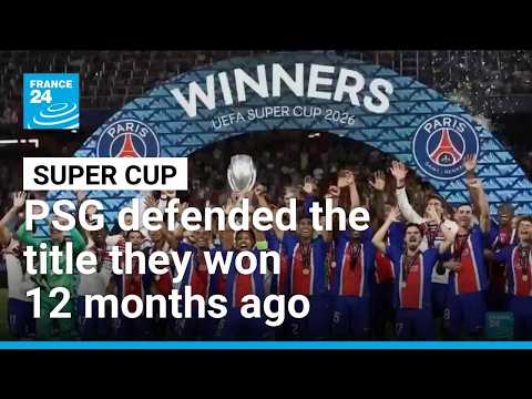 PSG down Aston Villa to retain UEFA Super Cup