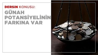 Günah Potansiyelinin Farkına Var