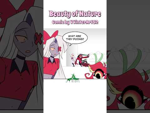 Beauty of Nature (Hazbin Hotel comic dub) #hazbinhotel #radioapple #comicdub #voiceacting