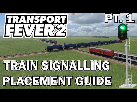 Understanding Train Signals and Placement   Transport Fever 2 Tutorial