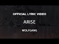 Wolfgang - Arise (Official Lyric Video)