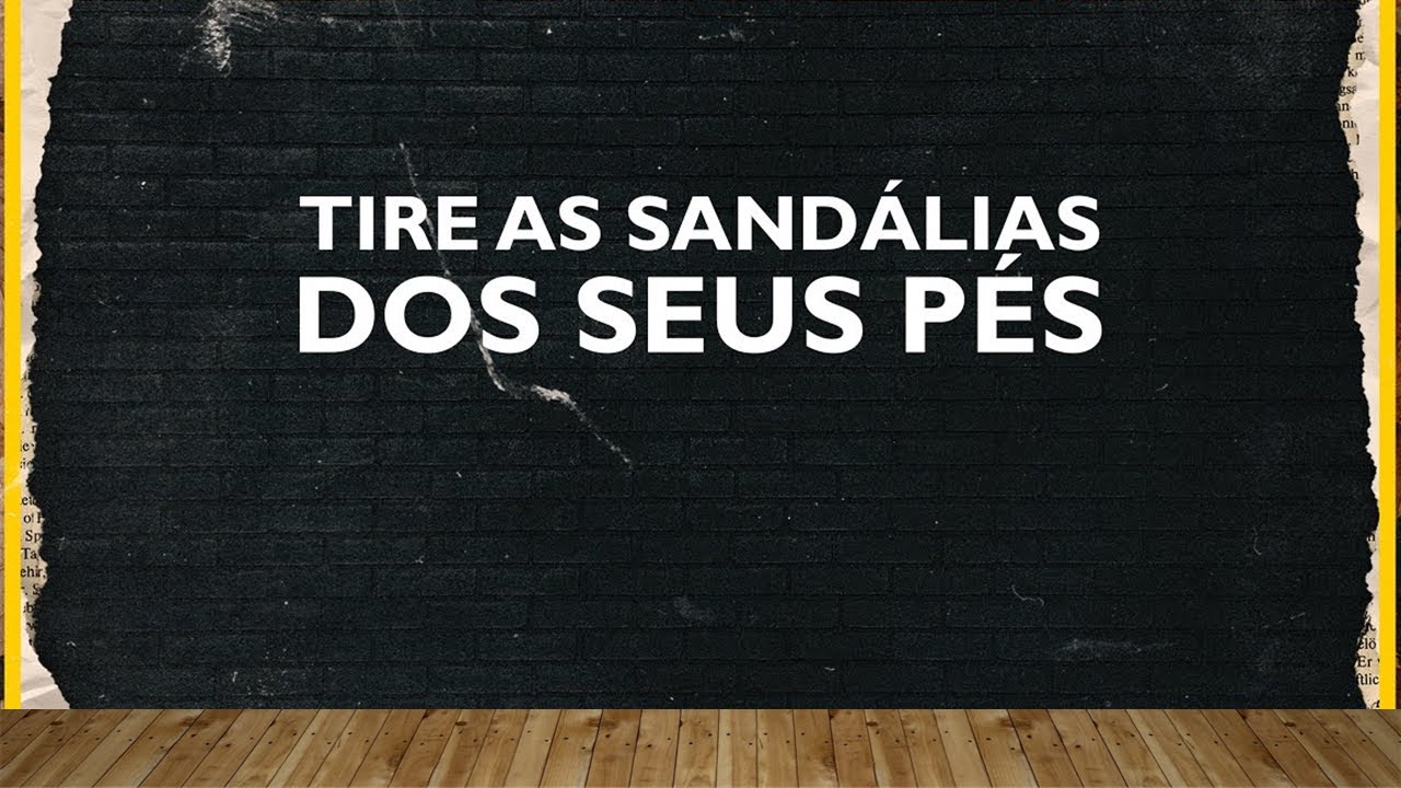 Tire as sandálias dos seus pés |  ICMAV - Portugal (en portugués)