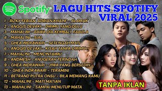 Download lagu NO IKLAN | KUMPULAN LAGU HITS SPOTIFY TIKTOK VIRAL 2025 - LAGU INDONESIA TERBAIK mp3 Download lagu NO IKLAN | KUMPULAN LAGU HITS SPOTIFY TIKTOK VIRAL 2025 - LAGU INDONESIA TERBAIK mp3