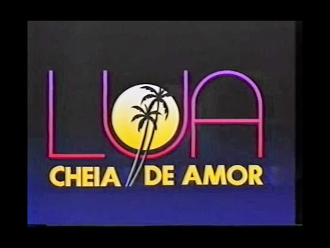 Rede Globo: Chamada de Lua Cheia de Amor - 1991