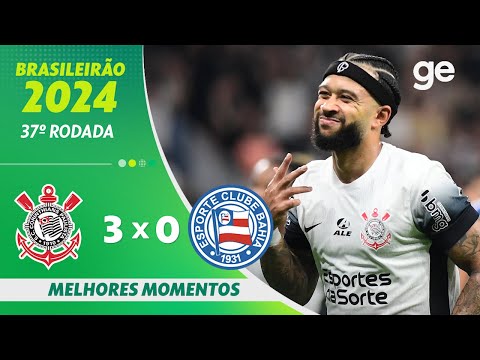 CORINTHIANS 3 X 0 BAHIA | MELHORES MOMENTOS | 37ª RODADA BRASILEIRÃO 2024 | ge.globo