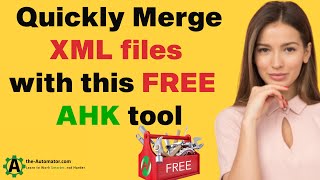 💥 Merge XML files in seconds with this FREE tool! ⏰