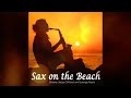 Sax On The Beach - Groovy Jazzy Chillout And Lounge Music (Continuous Mix) ▶ Chill2Chill