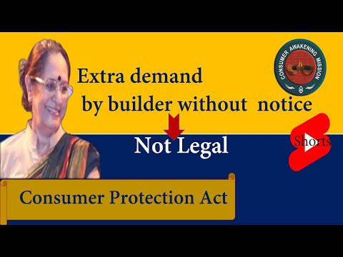 Extra demand by builder without notice not legal
