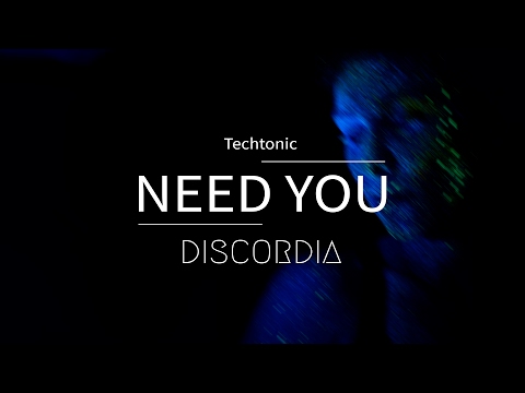 Techtonic - Need You