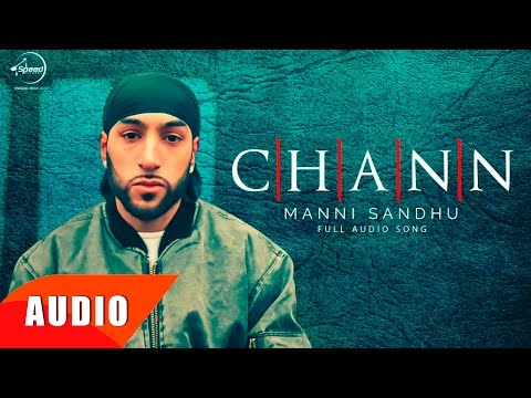 Chann (Full Audio Song) | Manni Sandhu Feat Gabbar Laddu | Punjabi Song Collection | Speed Records
