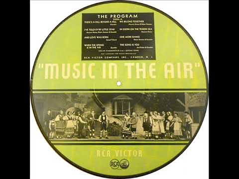 1932 picture disc: Nat Shilkret - “Music In The Air” Medley (Pts. 1 & 2) (solo vocals & chorus)