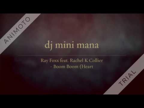 Ray Foxx feat. Rachel K Collier - Boom Boom (Heartbeat) Offi