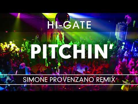 Hi-Gate - Pitchin' - Simone Provenzano Remix