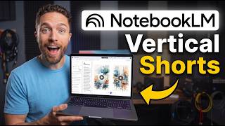 NotebookLM’s New Vertical Shorts Are INCREDIBLE