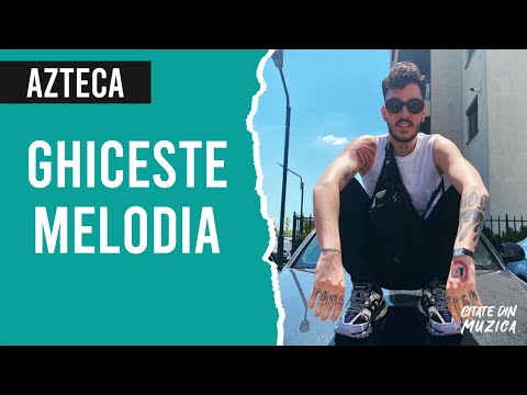 AZTECA - GHICESTE MELODIA