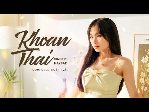Khoan Thai - MayBae Cover | Huỳnh Văn | Official Music Video