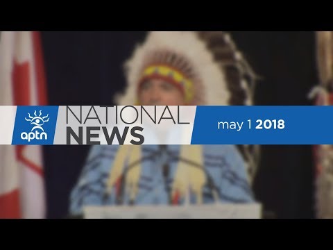 APTN National News May 1, 2018 – Day one of the Special Chiefs Assembly, vote for pope apology