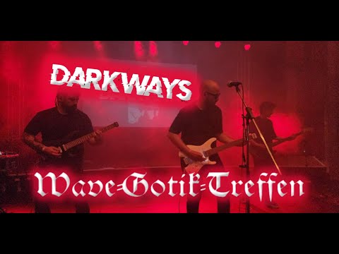Darkways - 'I Like the Night (And the Night Likes Me)' Wave Gotik Treffen 2025