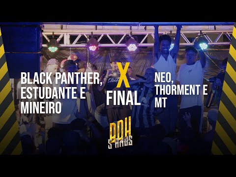 (UMA FINAL HISTÓRICA 🔥) BLACK PANTHER (SP), ESTUDANTE E MINEIRO X NEO, THORMENT E MT - BDH 5 ANOS
