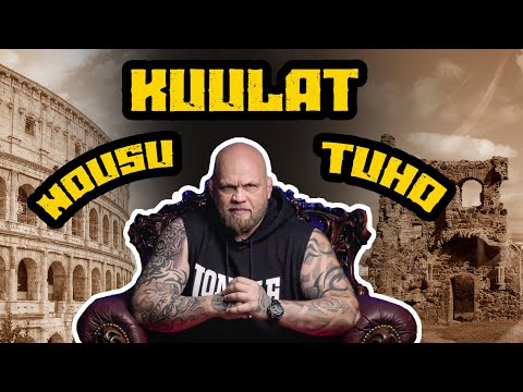 KUULAT. NOUSU JA TUHO!