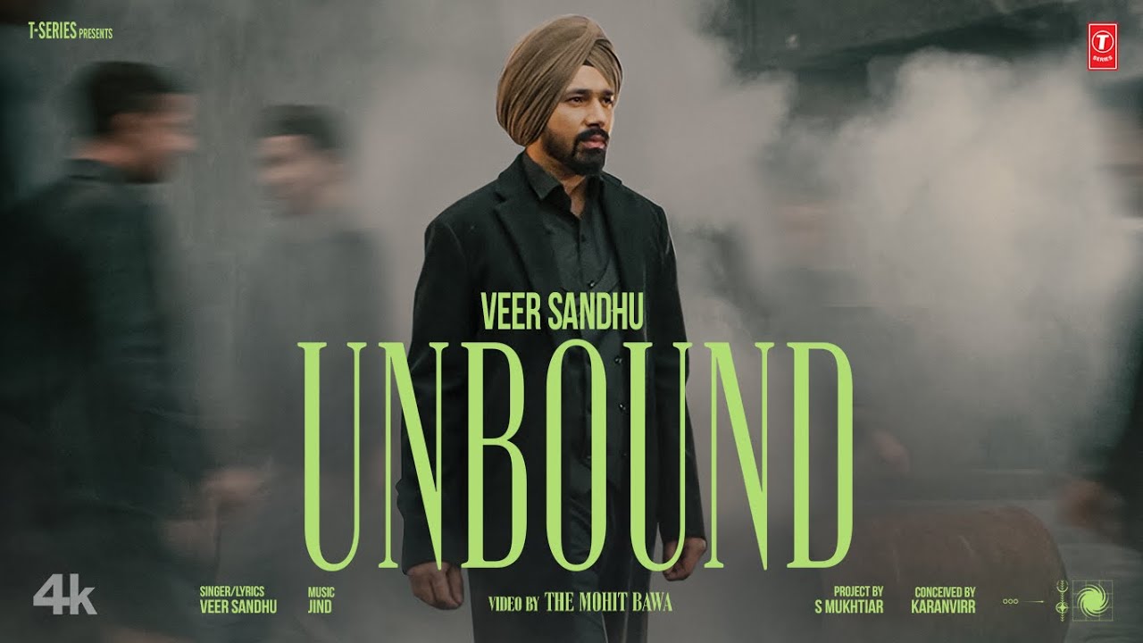 Unbound Lyrics | Veer Sandhu