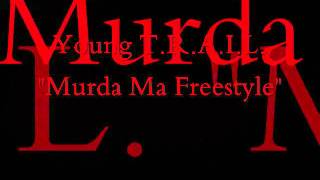 Young T.R.A.I.L. - Murda Ma Freestyle