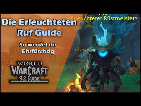 Die Erleuchteten Ruf Guide | So werdet ihr am schnellsten Ehrfürchtig in Zereth Mortis | 9.2 Guide