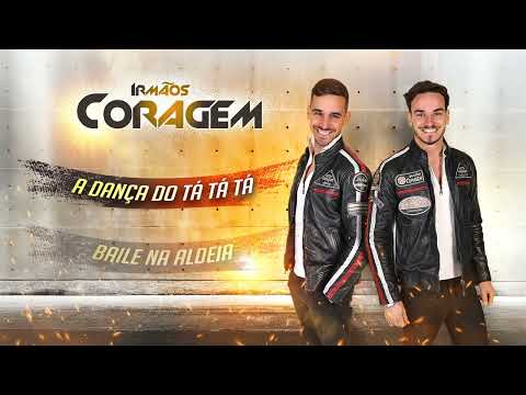 Irmãos Coragem - A Dança do tá tá tá (Full EP)
