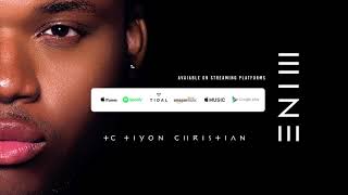 TC | Tiyon Christian - Mine (Official Audio)