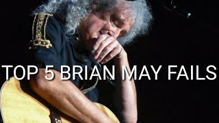 Top 5 Brian May Fails