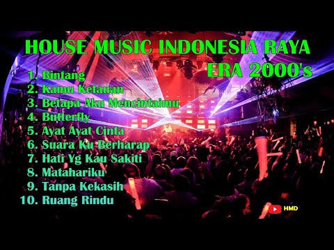 HOUSE MUSIC JADUL INDONESIA RAYA KENANGAN MASA MUDA ERA 2000's PALING ENAK & MANTAP