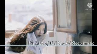 Download lagu [Playlist of IU] Sad & Sleep music mp3