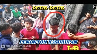Download lagu DETIK-DETIK PENONTON K3SURUP4N KETIKA LAGU BARONG SUMUR DINYANYIKAN mp3