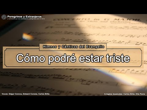 Himno #396 - Cómo podré estar triste
