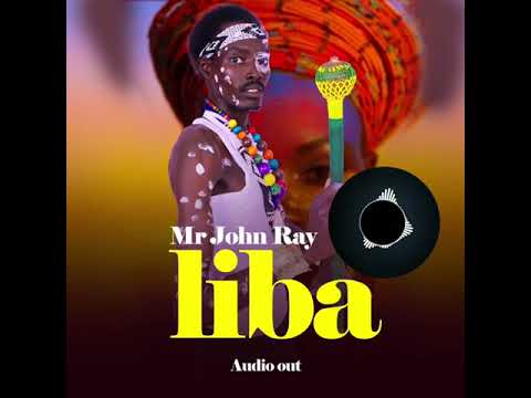 LIBA (OFFICIAL AUDIO) BY@Mrjohnray