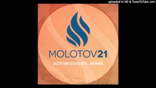 JazzyFunk & Dj Queto - No More (Robert Scoralick & Hot Light Remix)