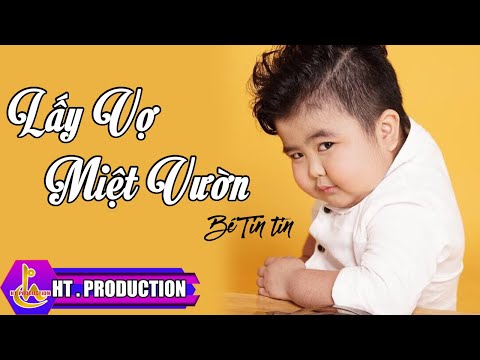 LẤY VỢ MIỆT VƯỜN || BÉ TIN TIN