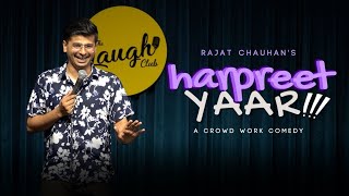 Harpreet Yaar | Audience interaction | Stand up Comedy by Rajat chauhan