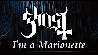 Ghost - Marionette (Abba cover) [With Lyrics]