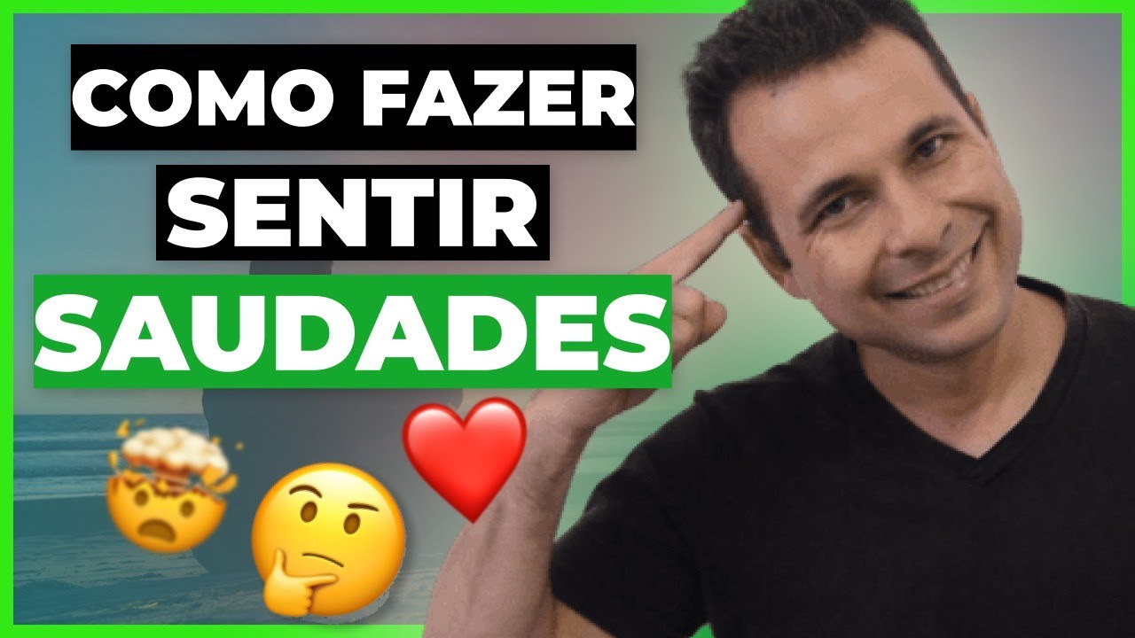 FAÇA ALGUÉM SENTIR SAUDADE E CORRER ATRÁS DE VOCÊ