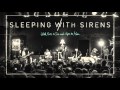 Sleeping With Sirens With Ears To See And Eyes To Hear Full Album Stream