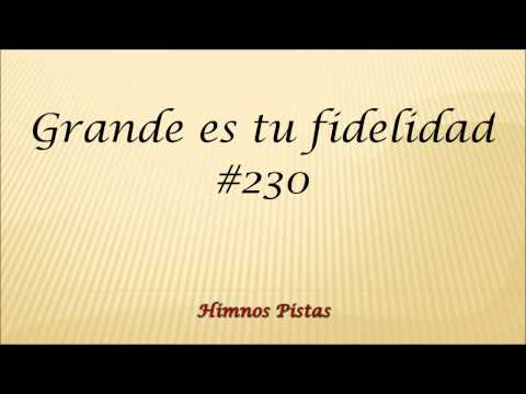 Himnos Pistas - Grande es tu fidelidad #230