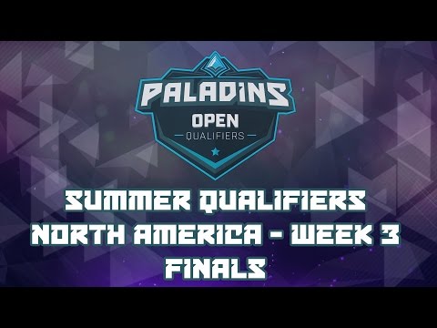Paladins Summer Qualifiers 2017 Week 3 NA: Finals