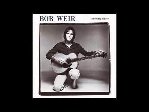 Bob Weir - Bombs Away (1978)