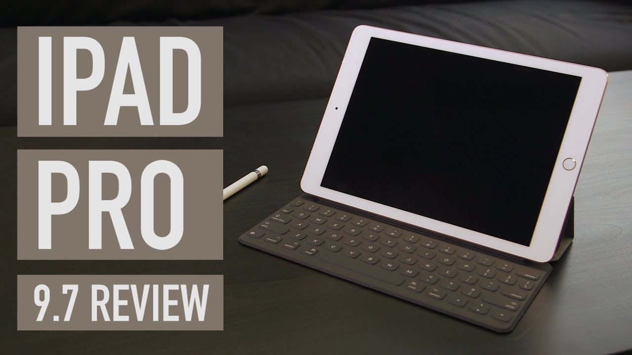 iPad Pro 9.7 review - YouTube