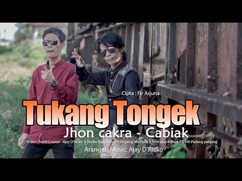 Lagu Terbaru || Tukang Tongek || Jhon Cakra - Cabiak || Cipta: Fir Arjuna
